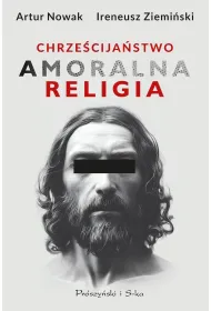 Chrze�cija�stwo. Amoralna religia. Wielkie Litery