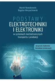 eBook Podstawy elektrotechniki i elektroniki w systemach mechatronicznych transportu i produkcji. Skrypt dla studentw kierunkw technicznych pdf