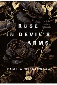 Rose in Devil's Arms Mio mimo wszystko