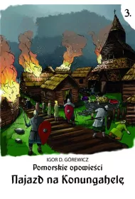 Pomorskie opowiesci 3. Najazd na Konungahel�
