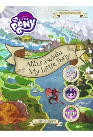 Atlas �wiata. My Little Pony