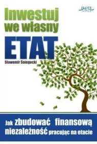 Inwestuj we w�asny etat