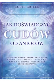 Jak do�wiadczy� cud�w od anio��w