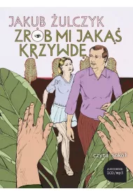 Audiobook Zr�b mi jak�� krzywd� CD