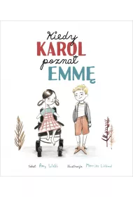 Kiedy Karol pozna� Emm�