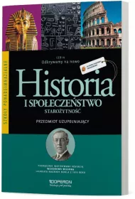 Odkrywamy na nowo. Historia i spoeczestwo. Staroytno. Przedmiot uzupeniajcy. Podrcznik wieloletni. Szkoy ponadgimnazjalne