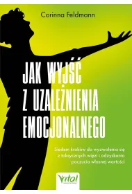 Jak wyj�� z uzale�nienia emocjonalnego