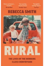 Rural. The Lives of the Working Class Countryside wer. angielska