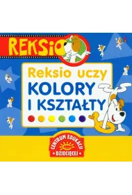 REKSIO UCZY KOLORY I KSZTALTY-PUB * *