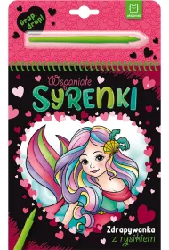 Wspania�e syrenki. Zdrapywanka z rysikiem