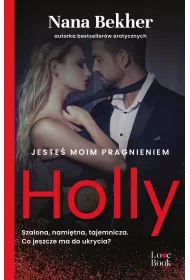 Jeste moim pragnieniem Holly