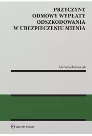 eBook Przyczyny odmowy wypaty odszkodowania w ubezpieczeniu mienia pdf epub