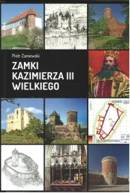 Zamki Kazimierza III Wielkiego