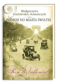 Rose de Vallenord. Podr� do miasta �wiate�. Tom 2