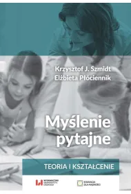 My�lenie pytajne. Teoria i kszta�cenie