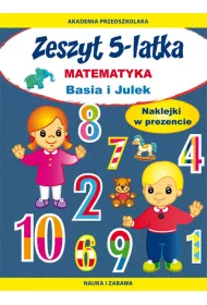 Basia i Julek. Matematyka. Zeszyt 5-latka