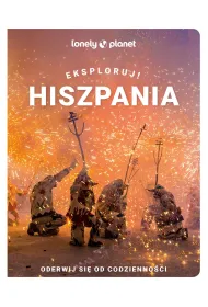 Hiszpania. Eksploruj!