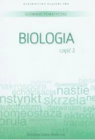 S�ownik tematyczny. Tom 7. Biologia. Cz�� 2