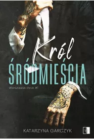 Kr�l �r�dmie�cia. Warszawski mrok. Tom 1