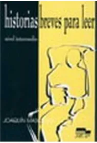 Historias breves para leer intermedio