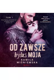 Audiobook Od zawsze bya moja. Mafijna mio. Tom 1 mp3