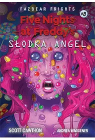 Sodka Angel. Five Nights at Freddy's. Fazbear Frights. Tom 8