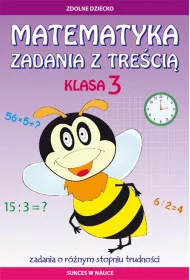 Matematyka. Zadania z tre�ci�. Klasa 3. Zdolne Dziecko