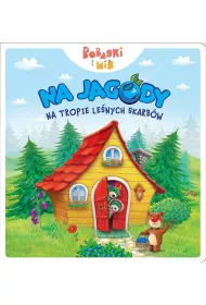 Bobaski i Mi. Na jagody. Na tropie lenych...