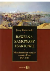 Bawe�na, samowary i Sartowie