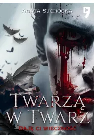 eBook Twarz w twarz. Daj ci wieczno akt 2 mobi epub