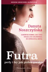 Futra, per�y i �zy jak pio�un gorzkie