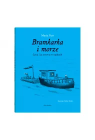 Bramkarka i morze. Lena i ja znowu a opaach