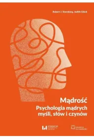 M�dro�� Psychologia m�drych my�li, s��w i czyn�w