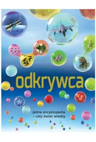 Odkrywca. Jedna encyklopedia - ca�y �wiat wiedzy!
