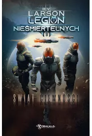 �wiat ciemno�ci. Legion Nie�miertelnych. Tom 9