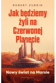 Jak bdziemy yli na Czerwonej Planecie