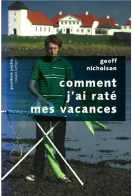 Comment j`ai rate mes vacances