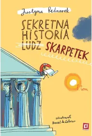 Sekretna historia ludz&hellip; skarpetek. Tom 1