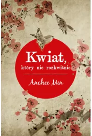 Kwiat, kt�ry nie rozkwitnie
