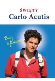 �wi�ty Carlo Acutis. Bo�y influencer