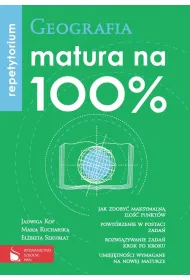 Geografia matura na 100% Repetytorium
