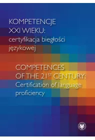 Kompetencje XXI wieku certyfikacja bieg�o�ci j�zykowej