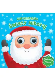 Zapominalski �wi�ty Miko�aj. Ruchome oczka