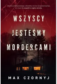 Wszyscy jeste�my mordercami