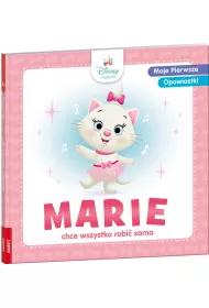 Disney Maluch. Moje pierwsze opowiastki. Marie chce wszystko robi� sama