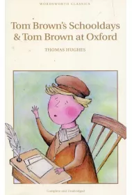 Tom Brown's Schooldays & Tom Brown at Oxford. Wordsworth Children's Classics wer. angielska