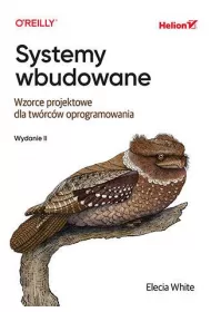 Systemy wbudowane. Wzorce projektowe dla tw�rc�w oprogramowania