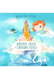 Wr�ka Zuzia i cudowne dzieci