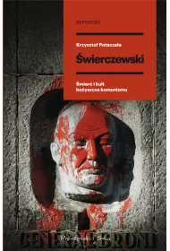 �wierczewski. �mier� i kult bo�yszcza komunizmu