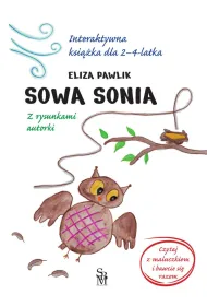 Sowa Sonia. Interaktywna ksi��ka dla 2-4 latka
